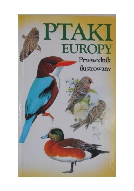 Ptaki Europy Przewodnik Ilustrowany Paul Sterry Andrew Cleave Andy