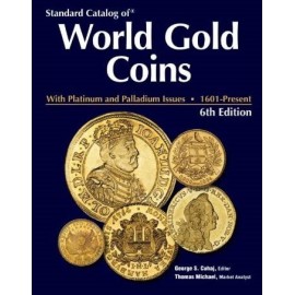 Standard Catalog of World Gold Coins 1601-Present George S. Cuhaj