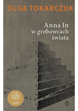 Anna In w grobowcach świata Olga Tokarczuk