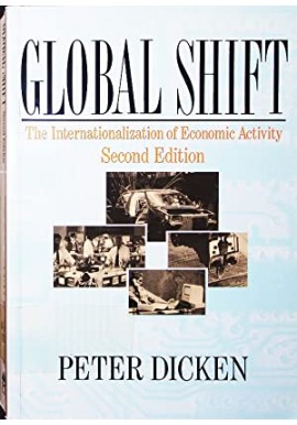 Global Shift. The Internationalization of Economic Activity Peter Dicken