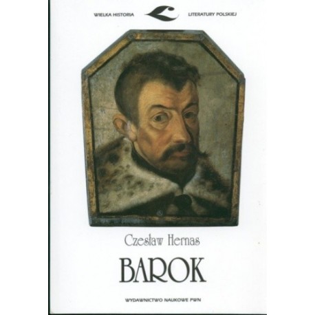 Barok Czesław Hernas Seria Wielka Historia Literatury Polskiej