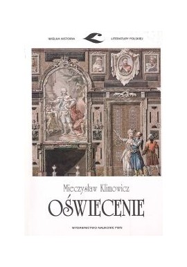 Oświecenia Mieczysław Klimowicz Seria Wielka Historia Literatury Polskiej
