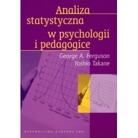 Analiza statystyczna w psychologii i pedagogice George A. Ferguson, Yoshio Takane