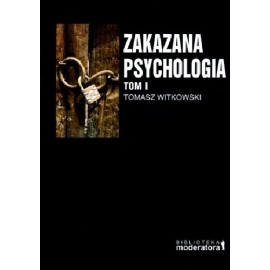 Zakazana psychologia tom I Tomasz Witkowski