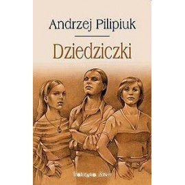 Dziedziczki Andrzej Pilipiuk