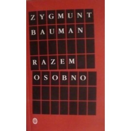 Razem Osobno Zygmunt Bauman