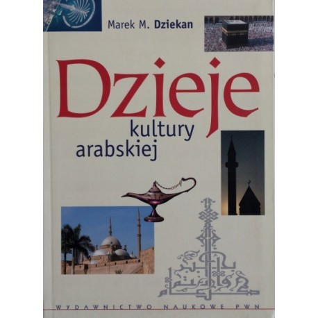 Dzieje kultury Arabskiej Marek Dziekan