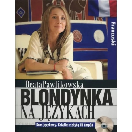 Blondynka na językach Francuski Beata Pawlikowska + CD