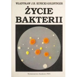 Życie Bakterii Władysław J.H. Kunicki-Goldfinger