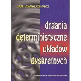 Drgania deterministyczne układów dyskretnych Jan Awrejcewicz
