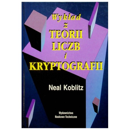 Wykład z teorii liczb i kryptografii Neal Koblitz