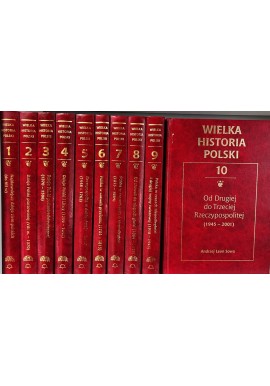 Wielka historia Polski (kpl - 10 tomów) Praca zbiorowa