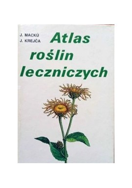 Atlas roślin leczniczych J. Macku, J. Krejca