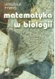 Matematyka w biologii Urszula Foryś