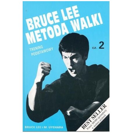Bruce Lee metoda walki Trening podstawowy cz. 2 Bruce Lee i M. Uyehara