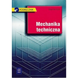 Podręcznik Mechanika Techniczna Bogusław Kozak