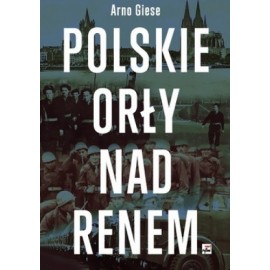 Polskie Orły nad Renem Arno Giese