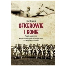 Oficerowie i konie Piotr Jaźwiński