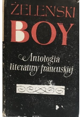 Antologia literatury francuskiej Żeleński Boy