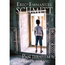 Pan Ibrahim i kwiaty Koranu Eric-Emmanuel Schmitt