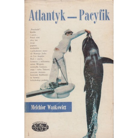 Atlantyk - Pacyfik Melchior Wańkowicz