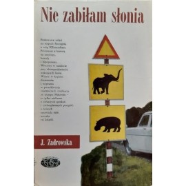Nie zabiłam słonia Joanna Zadrowska