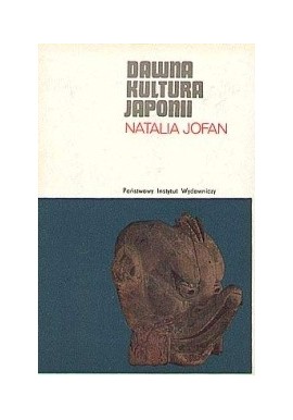 Dawna kultura Japonii Natalia Jofan Seria CERAM
