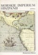 Morskie imperium Hiszpanii J.H. Parry