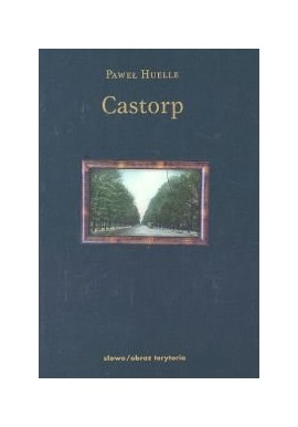 Castorp Paweł Huelle