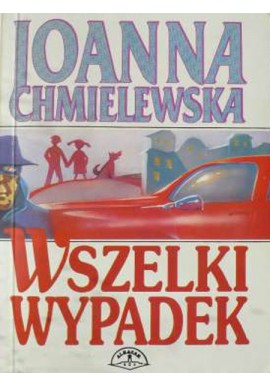 Wszelki wypadek Joanna Chmielewska