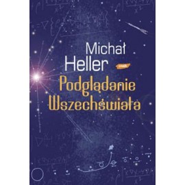 Podglądanie Wszechświata Michał Heller