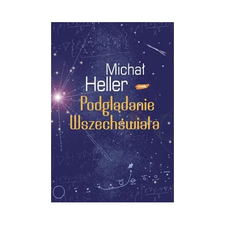 Podglądanie Wszechświata Michał Heller