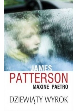 Dziewiąty wyrok James Patterson, Maxine Paetro