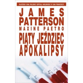 Piąty jeździec Apokalipsy James Patterson, Maxine Paetro