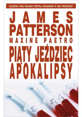 Piąty jeździec Apokalipsy James Patterson, Maxine Paetro