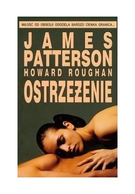 Ostrzeżenie James Patterson, Howard Roughan