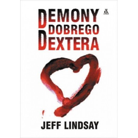 Demony dobrego Dextera Jeff Lindsay