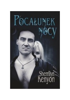 Pocałunek nocy Sherrilyn Kenyon