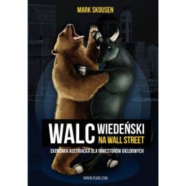 Walc wiedeński na Wall Street Mark Skousen