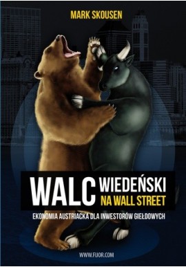 Walc wiedeński na Wall Street Mark Skousen
