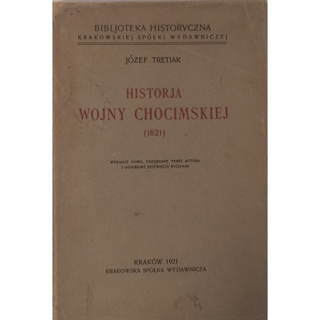 Historia wojny chocimskiej (1621) 1921 r. Józef Tretiak