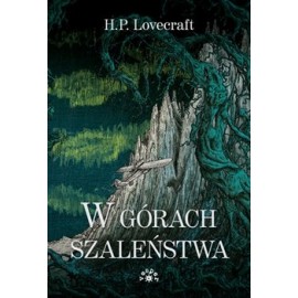 W górach szaleństwa H.P. Lovecraft