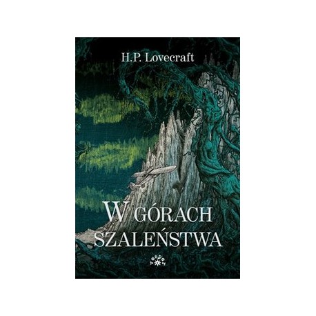 W górach szaleństwa H.P. Lovecraft