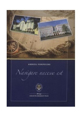 Navigare necesse est Andrzej Perepeczko