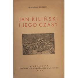 Jan Kiliński i jego czasy 1936 r. Władysław Gindrich