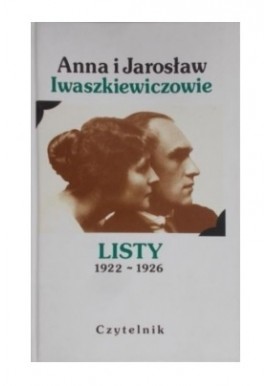 Listy 1922-1926 Anna i Jarosław Iwaszkiewiczowie