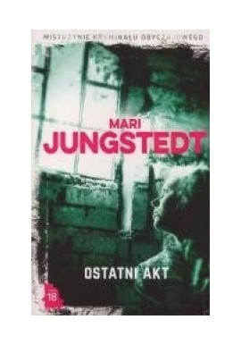 Ostatni akt Mari Jungstedt