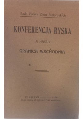 Konferencja Ryska a nasza granica wschodnia 1920 r.