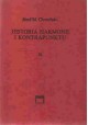Historia harmonii i kontrapunktu Tom III Od XVII do XX wieku Józef M. Chomiński