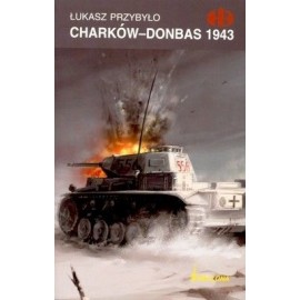 Charków - Donbas 1943 Łukasz Przybyło